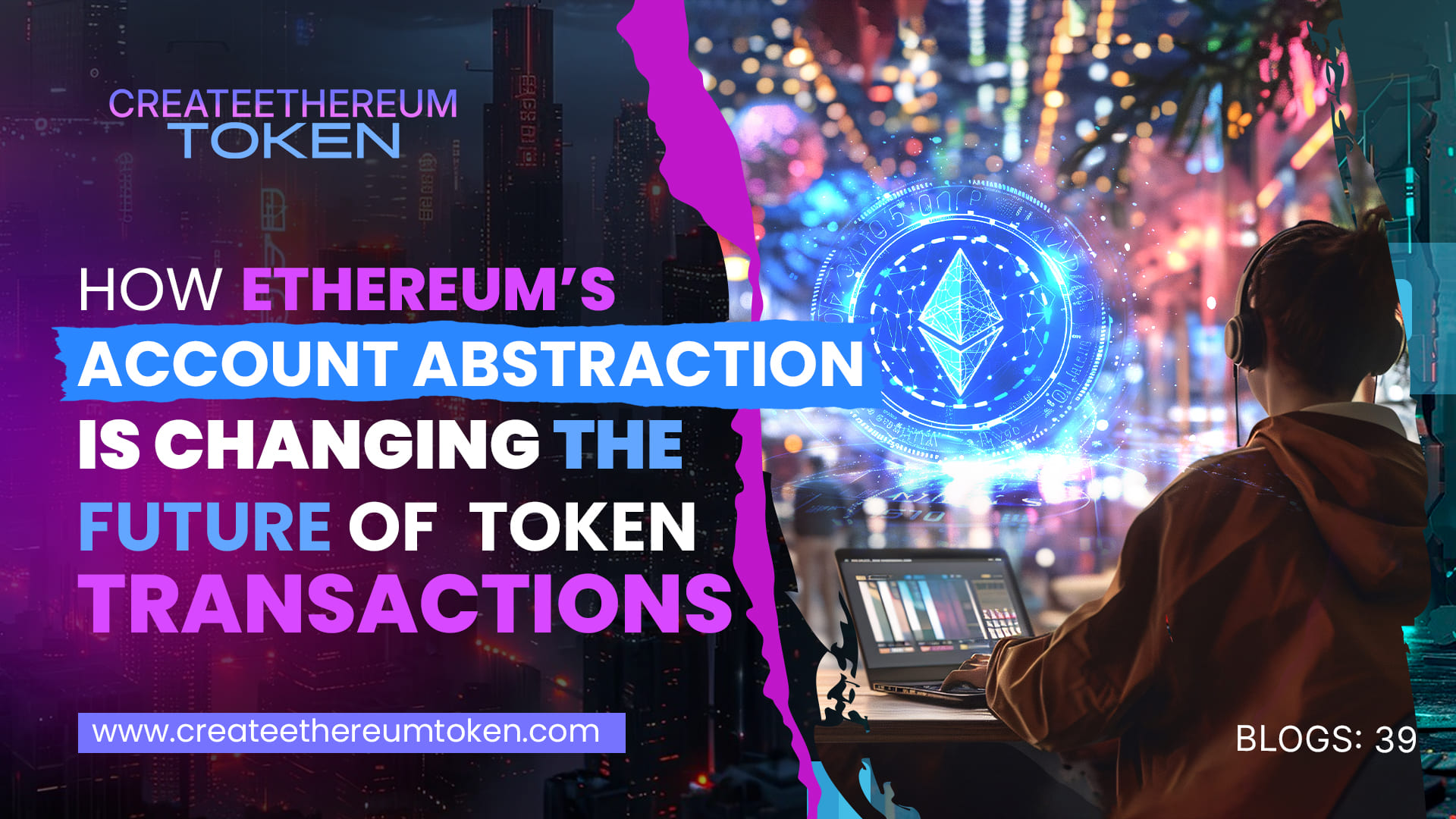 How Ethereum’s Account Abstraction is Changing the Future of Token Transactions